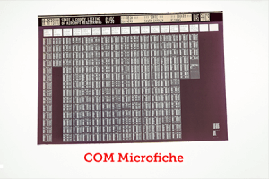 COM Fiche (Computer Output Microfilm)